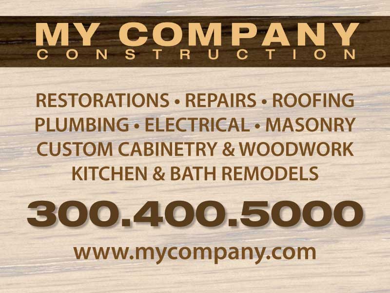 Sample yard sign for a construction company.